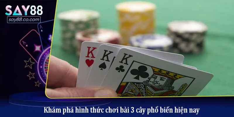 Game Bài 3 Cây Online Là Gì? Hướng Dẫn Cách Chơi 3 Cây Bất Bại Khám phá hình thức chơi bài 3 cây phổ biến hiện nay