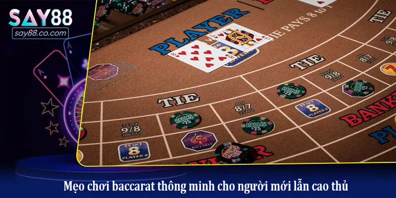 Top những kinh nghiệm chơi Baccarat online luôn thắng Mẹo chơi baccarat thông minh cho người mới lẫn cao thủ